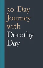 30-Day Journey with Dorothy Day by Coleman Fannin (English) Hardcover Book