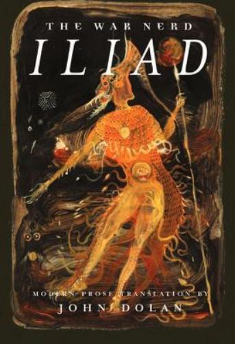 John Dolan The War Nerd Iliad (Tascabile)