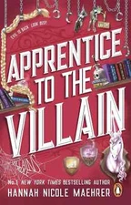 Apprentice to the Villain by Hannah Nicole Maehrer,