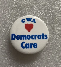 1982 CWA DEMOCRATS CARE political pin button Communications Workers of America