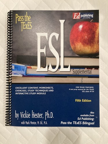 Pass The TExES ESL Supplemental Fifth Edition By Vickie Hester Pass The TExES ESL Supplemental Fifth Edition By Vickie Hester