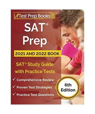 SAT Prep 2021 and 2022 Book: SAT Study Guide with Practice Tests [6th Edition], 