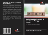 Dorotea Moni Stelmachowska | Il Discorso Del Rituale Di Nascita In Rongga Ethnic