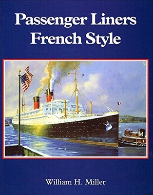 Passenger Liners French Style, Miller Jr., William H.