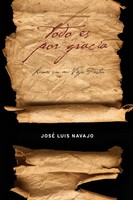 La Todo Es Por Gracia | Jose Luis Navajo | Taschenbuch | Kartoniert / Broschiert