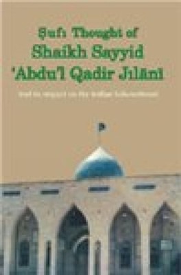 Sufi Thought of Sheikh: Qadir Jilani and Its Impact on  -  NEW Ahmad Bhat Manz 2
