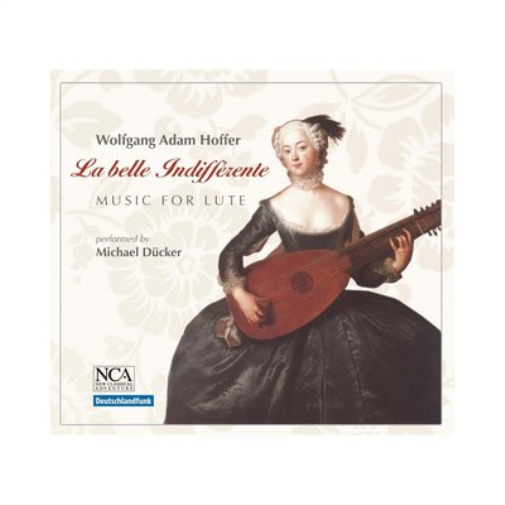 Michael Ducker Hoffer: La Belle Indifferente: Music for Lute (CD) Album
