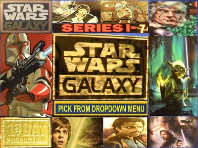 STAR WAR GALAXY series 1-7 INSERTS Foil, Etched, Cel, C-chrome You-Pick-1