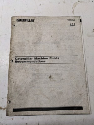 CATERPILLAR CAT MACHINE FLUIDS RECOMMENDATIONS OCTOBER 2004