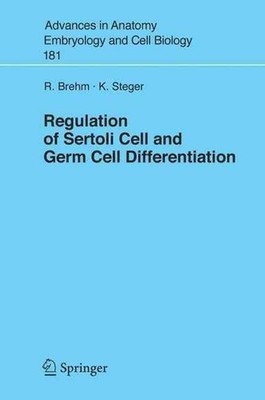 Regulation of Sertoli Cell and Germ Cell Differentiation by Klaus Steger (Englis