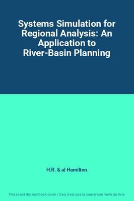 Systems Simulation for Regional Analysis: An Application to River-Basin Planning