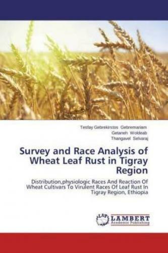 Thumbnail - Survey And Race Analysis Of Wheat Leaf Rust In Tigray Region
