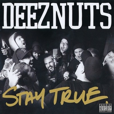 DEEZ NUT - STAY TRUE CD Hardcore Punk Rock Hip Hop NEW SEALED LOOK!!