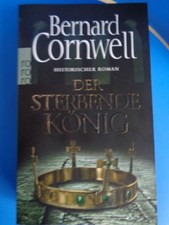 Der sterbende König, Bernard Cornwell, Uhtred-Saga, rororo-TB  2016, gebraucht
