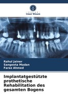 Rahul Jainer (U. A.) | ImplantatgestüTzte Prothetische Rehabilitation Des...