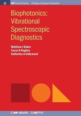 Matthew J Baker Katherine A Hollywood Caryn S Hughes Biophotonics (Taschenbuch)