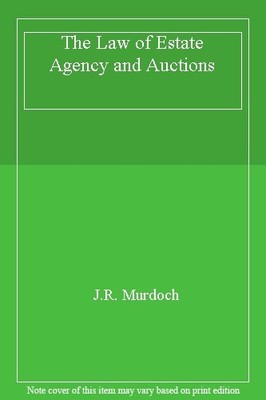 The Law of Estate Agency and Auctions,J.R. Murdoch