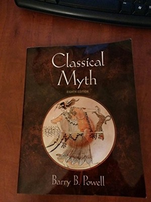 Classical Myth, Powell, Barry B.