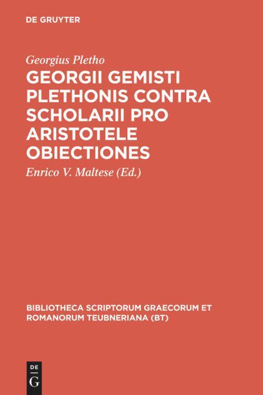 Georgius Gemistus Pletho | Georgii Gemisti Plethonis Contra Scholarii
