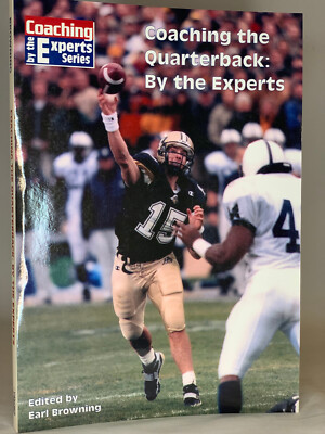 Coaching the Quarterback: By the Experts, by Earl Browning - 2003 - Paperback