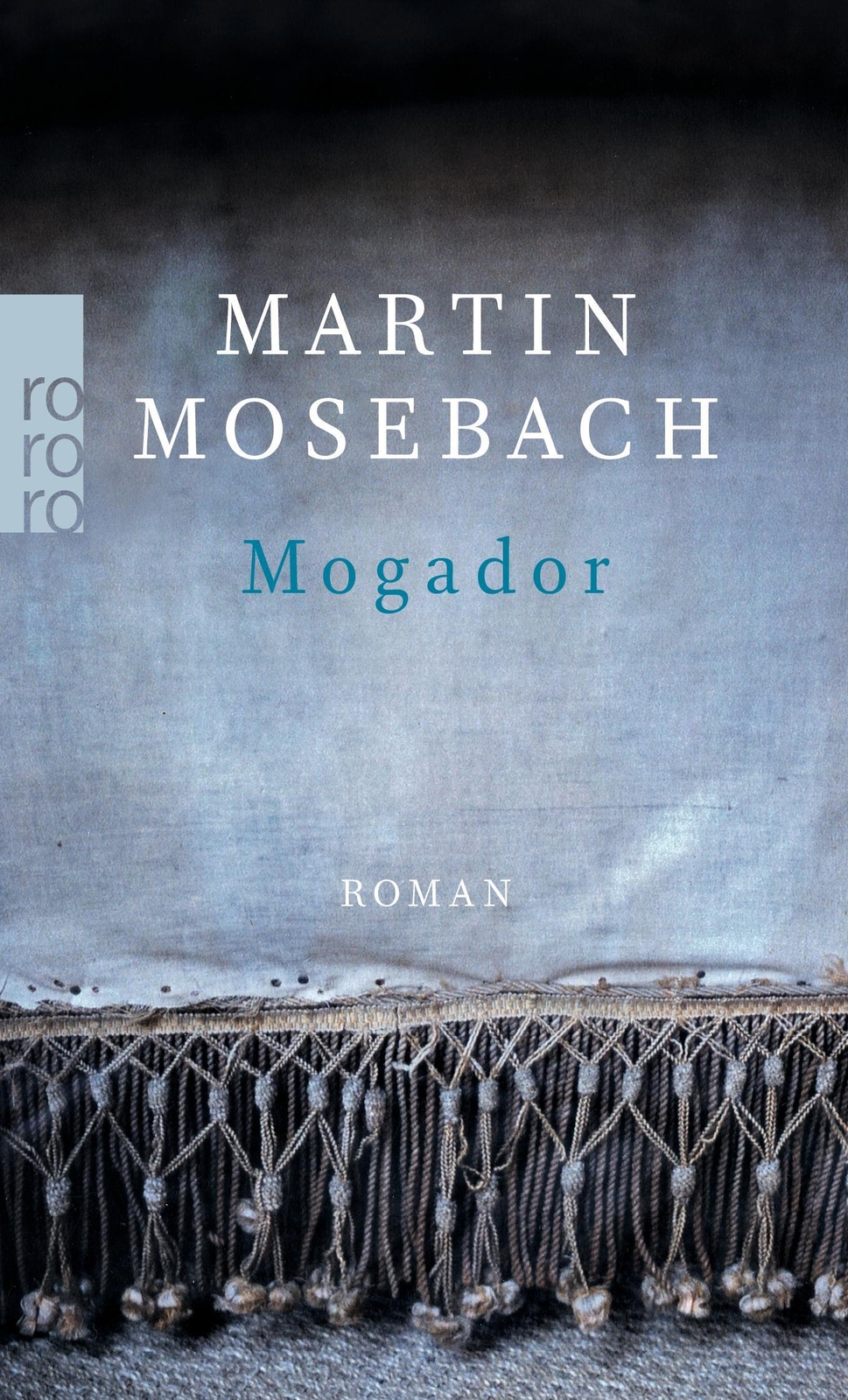 Thumbnail - Mogador | Martin Mosebach | Deutsch | Taschenbuch | 368 S. | 2018