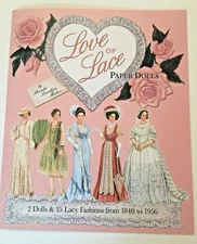 LOVE OF LACE Paper Dolls - Beautiful History of Lace Fashions from 1840 to 1956