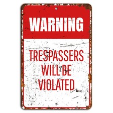 Warning Trespassers Will Be Violated Rustic Sign - Funny Security Decor