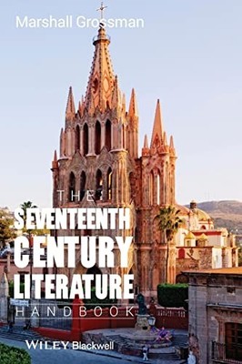 The Seventeenth-Century Literature Handbook