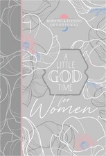A Little God Time for Women Morning & Evening Devotional (Leather / Fine Binding