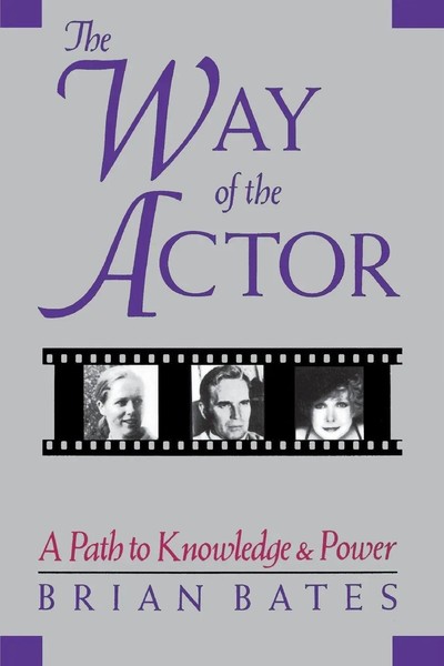 Brian Bates | The Way Of The Actor | Taschenbuch | Englisch (2001) | Shambhala-image