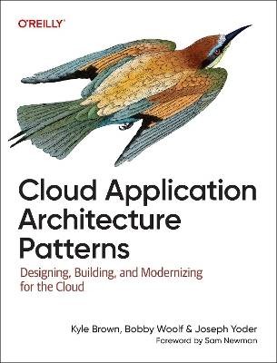 Cloud Application Architecture Patterns, Kyle Brow
