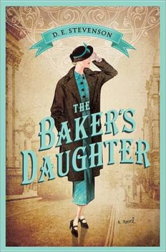 Thumbnail - The Baker's Daughter By Stevenson, D. E.