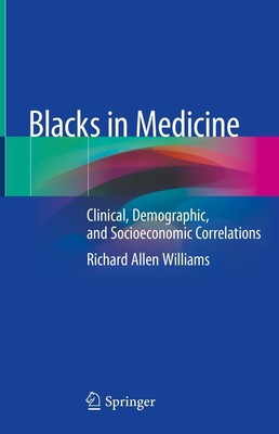 Blacks in Medicine Richard Allen Williams