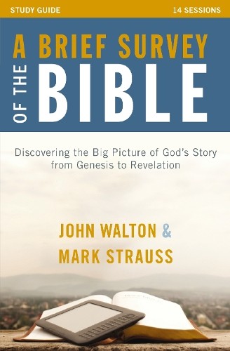A Brief Survey of the Bible Study Guide by John H. Walton, Ma... - 9780310894896
