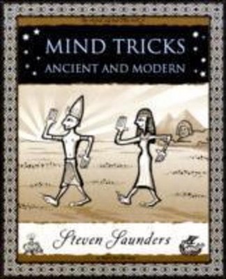 Mind Tricks: Ancient and Modern, Steven Saunders