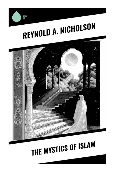 Reynold A. Nicholson | The Mystics Of Islam | Taschenbuch | Englisch (2024)-image