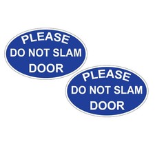 Please Do Not Slam Door 1 Pair Vinyl Decal Stickers 1.5 X 2.5 P789