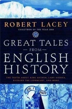 Great Tales from English History: The Truth About King Arthur, Lady Godiv - GOOD