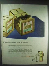 1947 Ethyl Ad - If Gasoline Were Sold in Crates