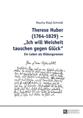 Mascha Riepl-Schmidt - rese Huber 1764-1829 - Ich will Weisheit taus - X555z