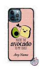 You're The Avocado To My Toast Design Phone Case For iPhone 12 Samsung LG Google