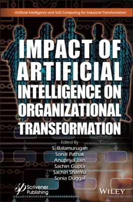 Artificial Intelligence and Its Impact on Organizational Transformation Hardback