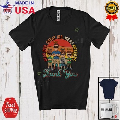Custom Name Dear Dad Great Job; Proud Father's Day Retro Dad 3 Son Family Shirt