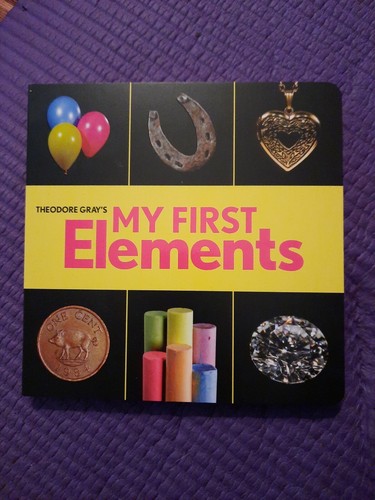My First Elements Board Book by Theodore Gray NEW - 第 1/3 張圖片