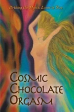 Cosmic Chocolate Orgasm by Jayem