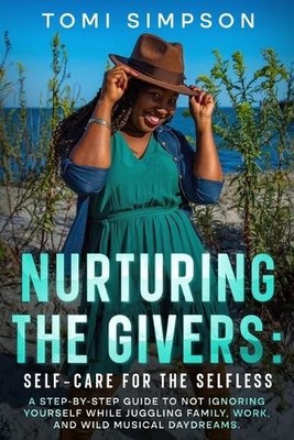 Tomi Simpson Nurturing the Givers (Taschenbuch)