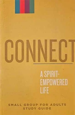 Connect: A Spirit-Empowered Life - Paperback, by N/A - Very Good