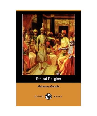 Ethical Religion [Dodo Press], Mohandas Gandhi