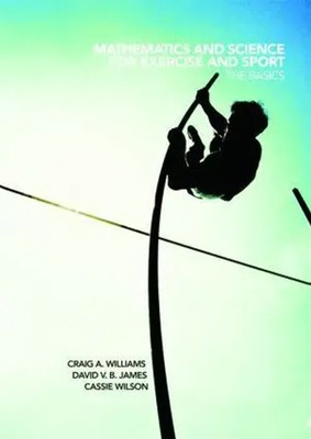Mathematics and Science for Exercise and Sport | The Basics | Wilson (u. a.)