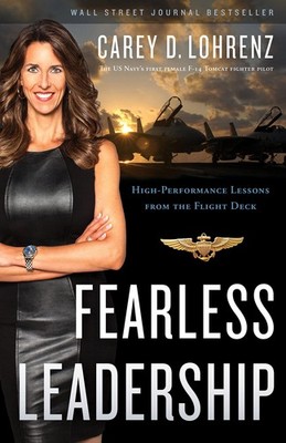 Fearless Leadership: High-Performance Lessons from the Flight Deck - hardcov...